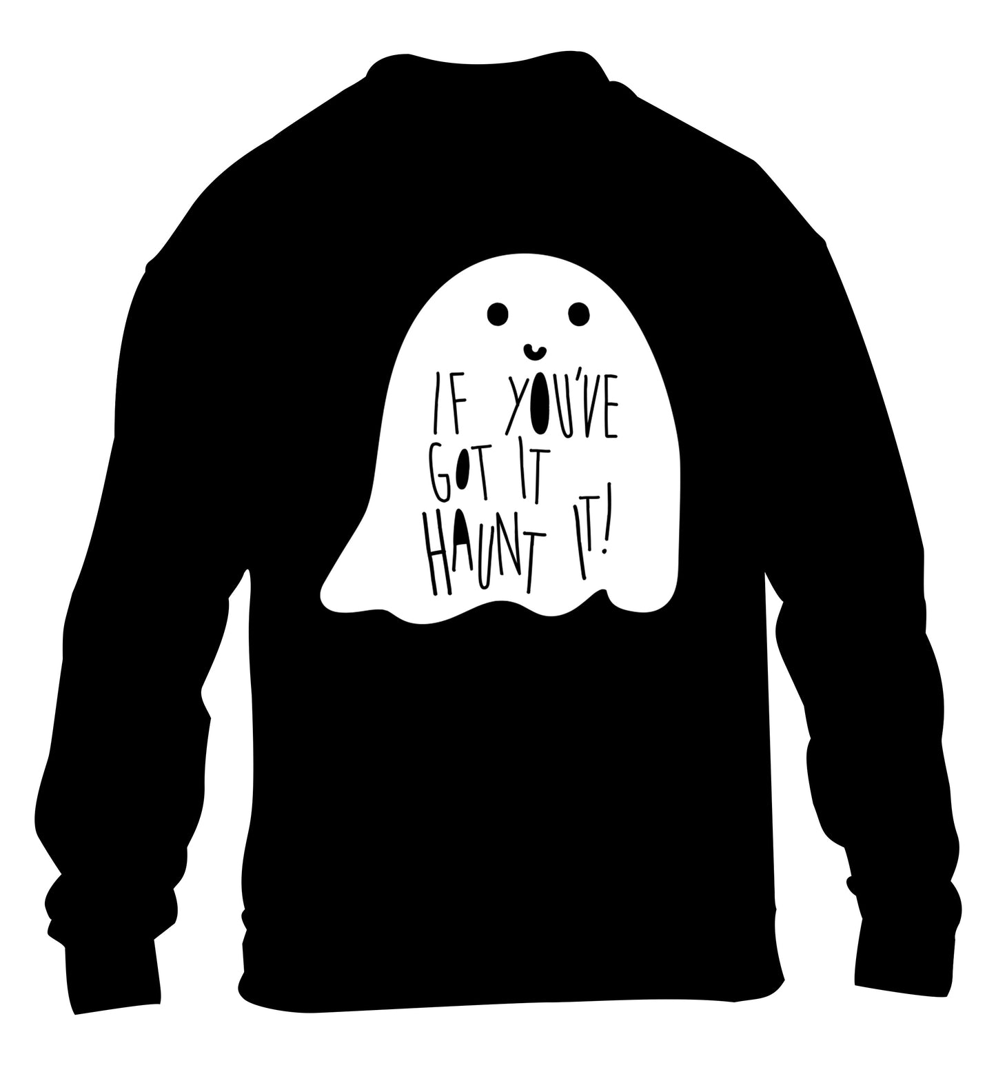 If you've got it haunt it children's black sweater 12-14 Years