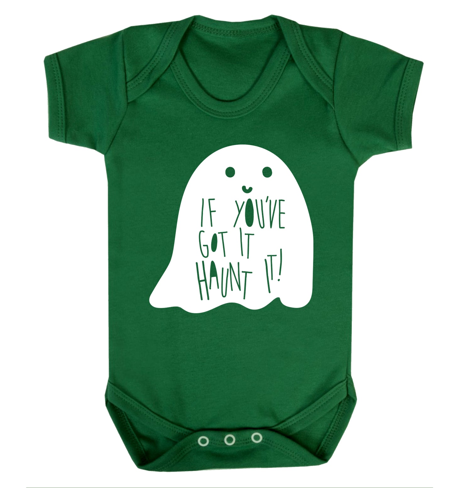 If you've got it haunt it Baby Vest green 18-24 months