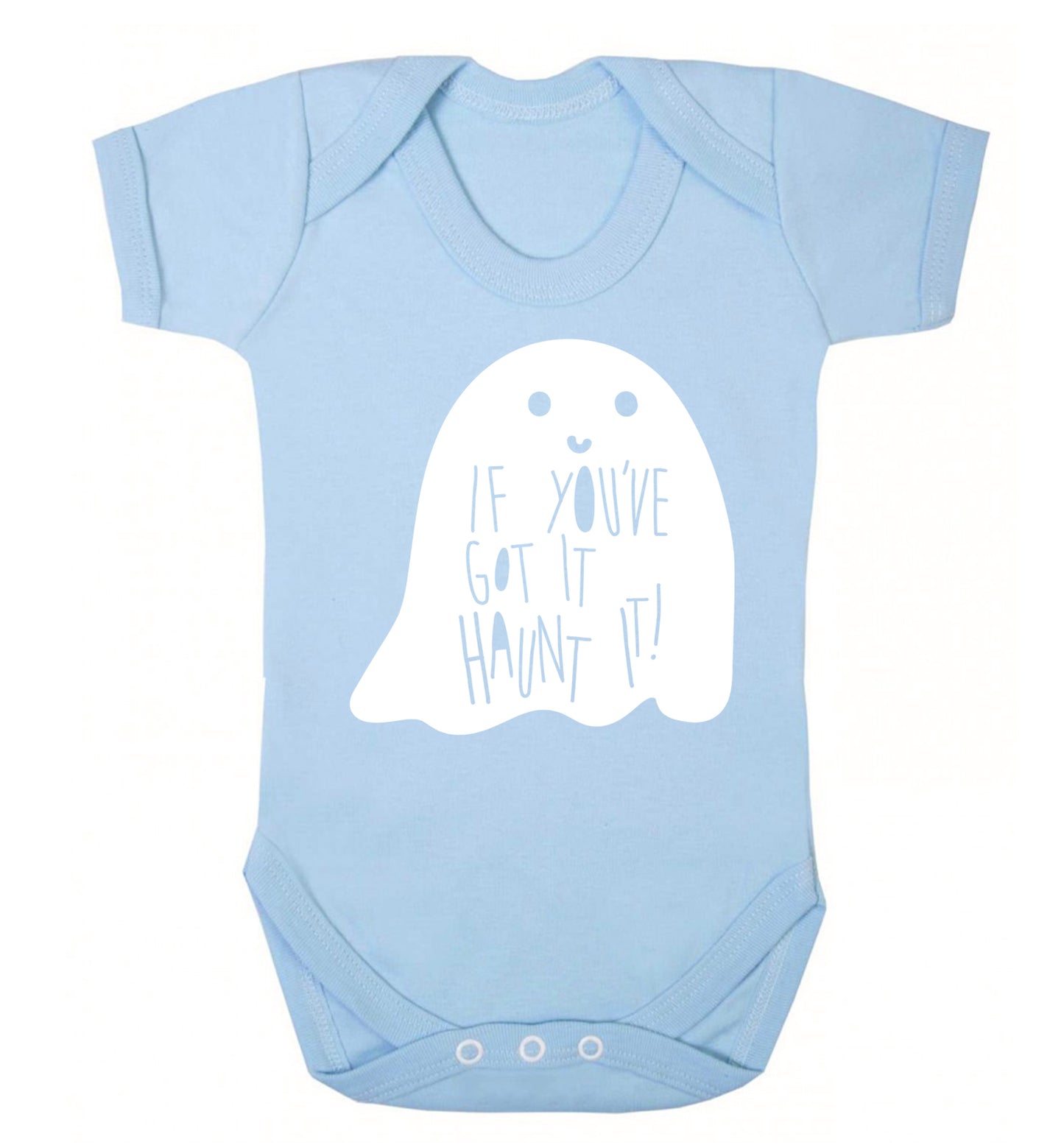 If you've got it haunt it Baby Vest pale blue 18-24 months