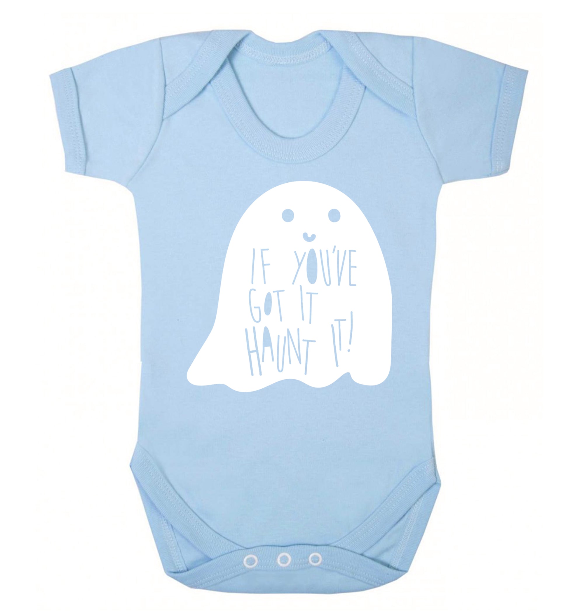 If you've got it haunt it Baby Vest pale blue 18-24 months