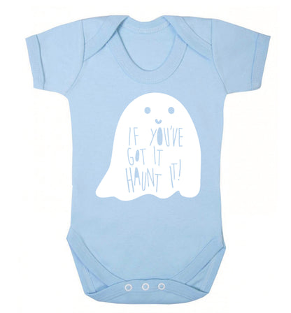 If you've got it haunt it Baby Vest pale blue 18-24 months