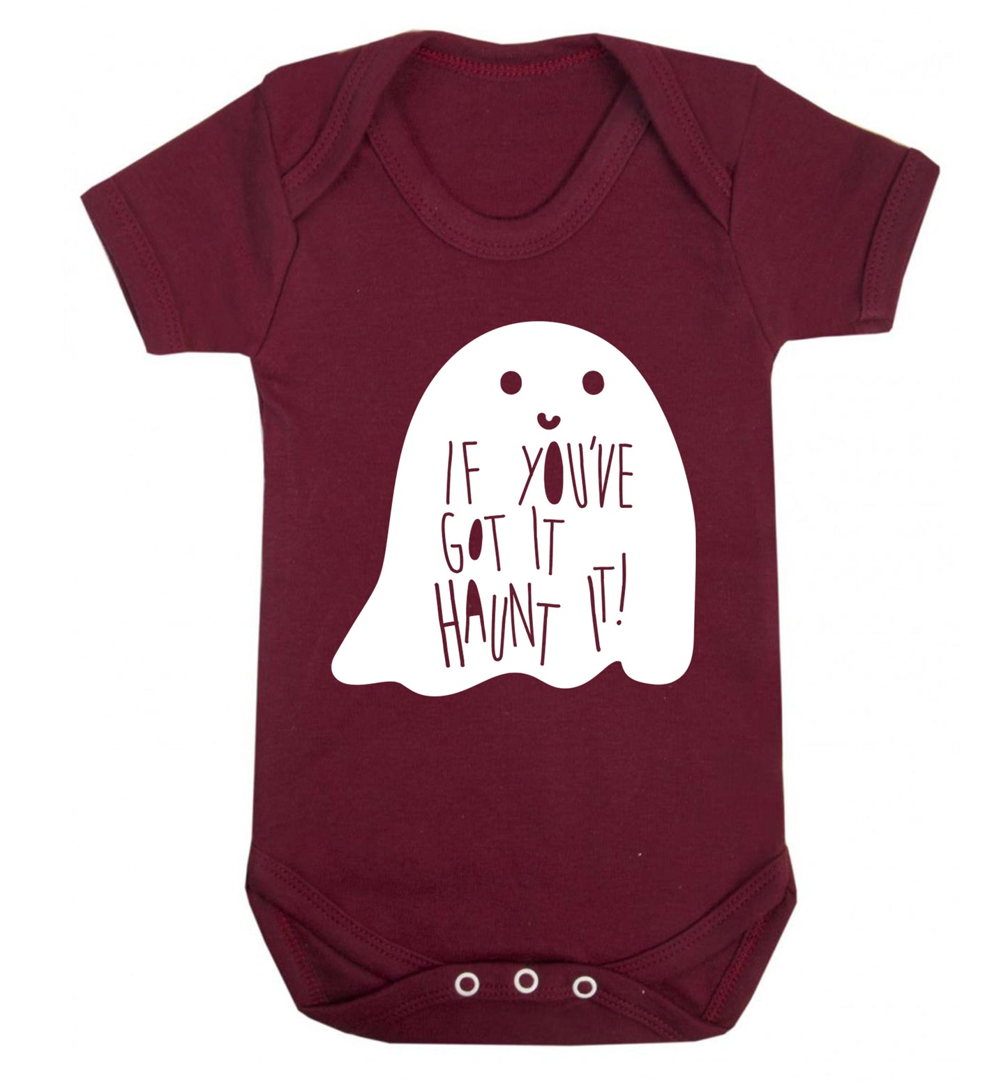 If you've got it haunt it Baby Vest maroon 18-24 months
