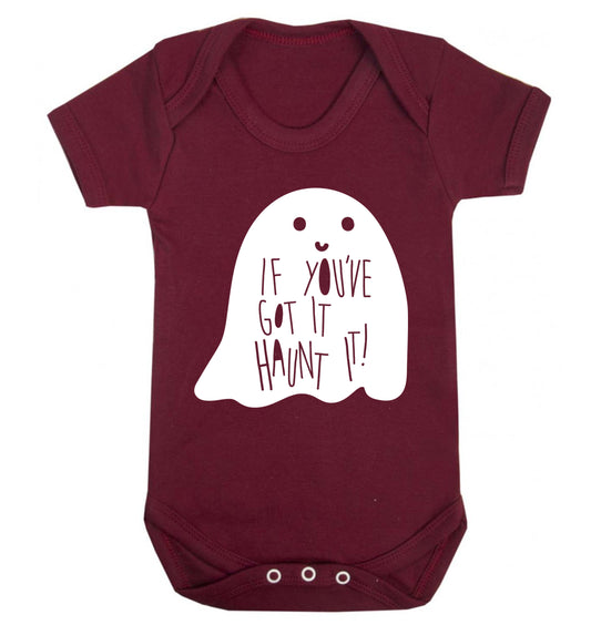 If you've got it haunt it Baby Vest maroon 18-24 months