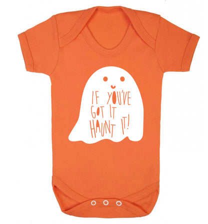 If you've got it haunt it Baby Vest orange 18-24 months