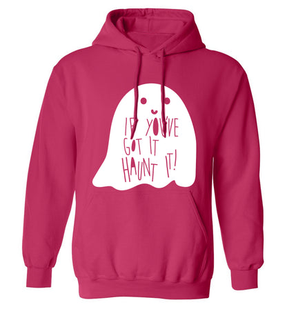 If you've got it haunt it adults unisex pink hoodie 2XL