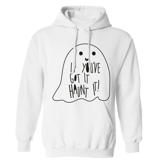 If you've got it haunt it adults unisex white hoodie 2XL