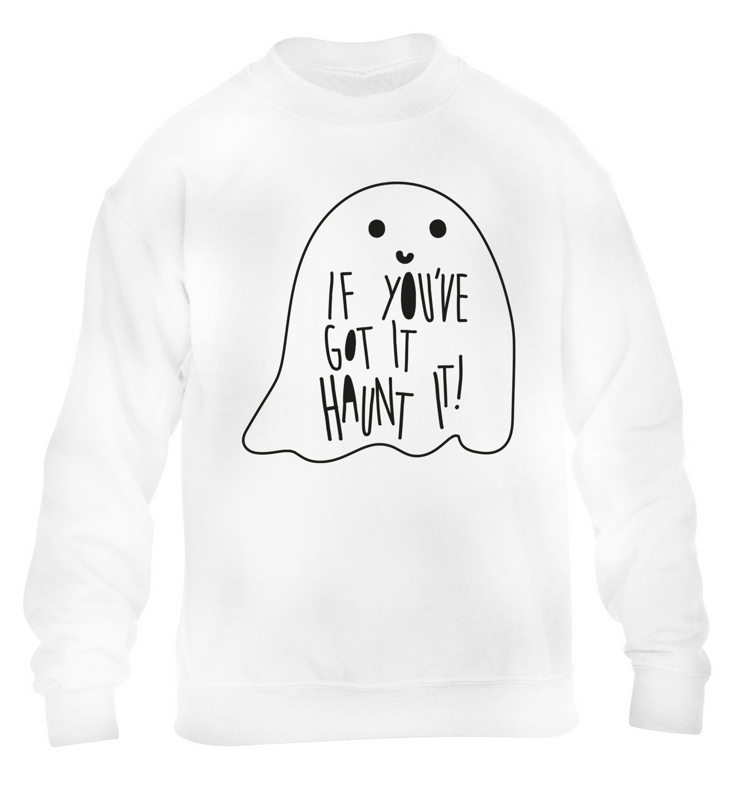 If you've got it haunt it children's white sweater 12-14 Years