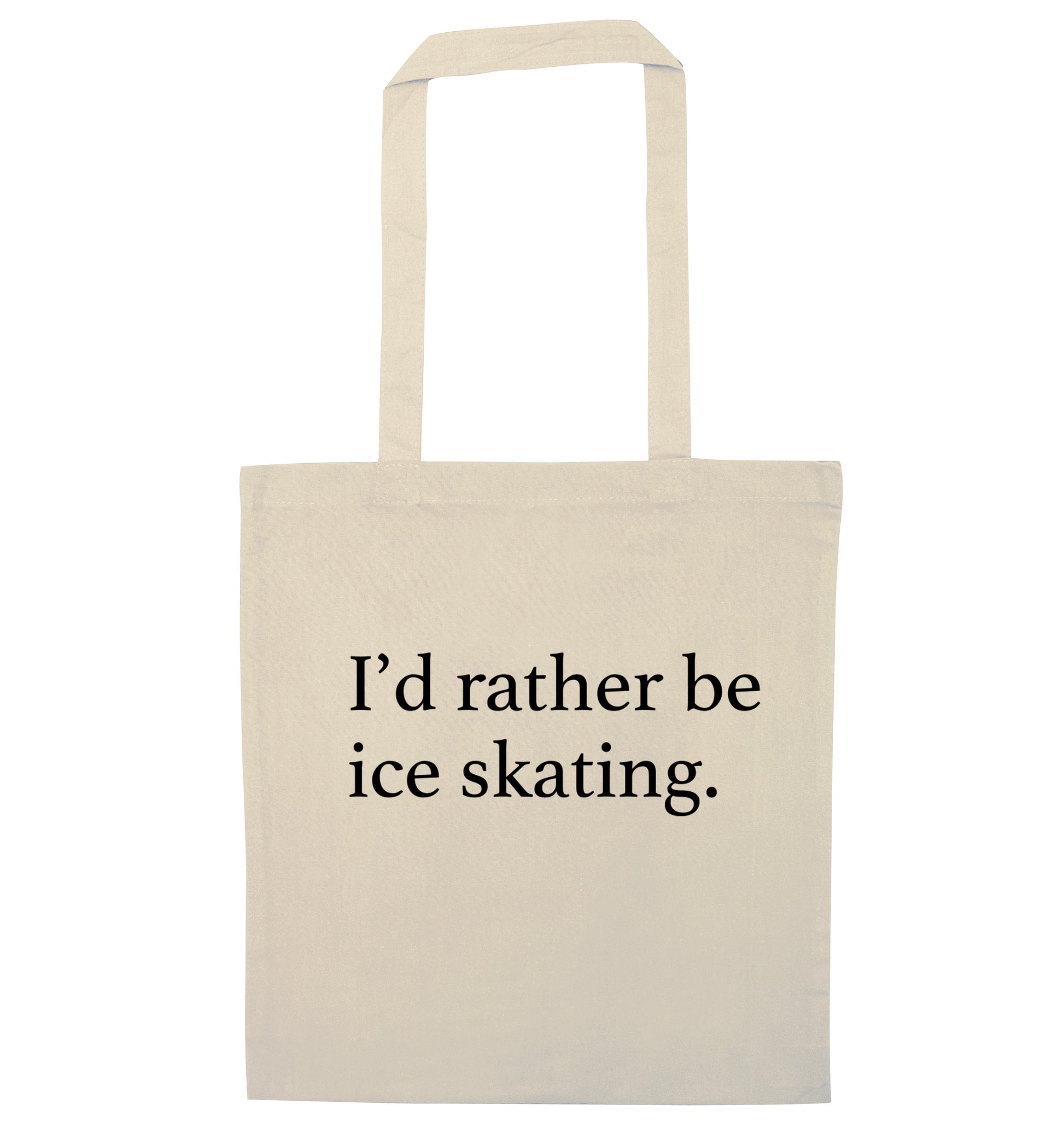 I'd rather be ice skating natural tote bag