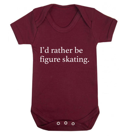 I'd rather be figure skating Baby Vest maroon 18-24 months