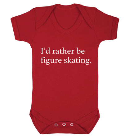 I'd rather be figure skating Baby Vest red 18-24 months