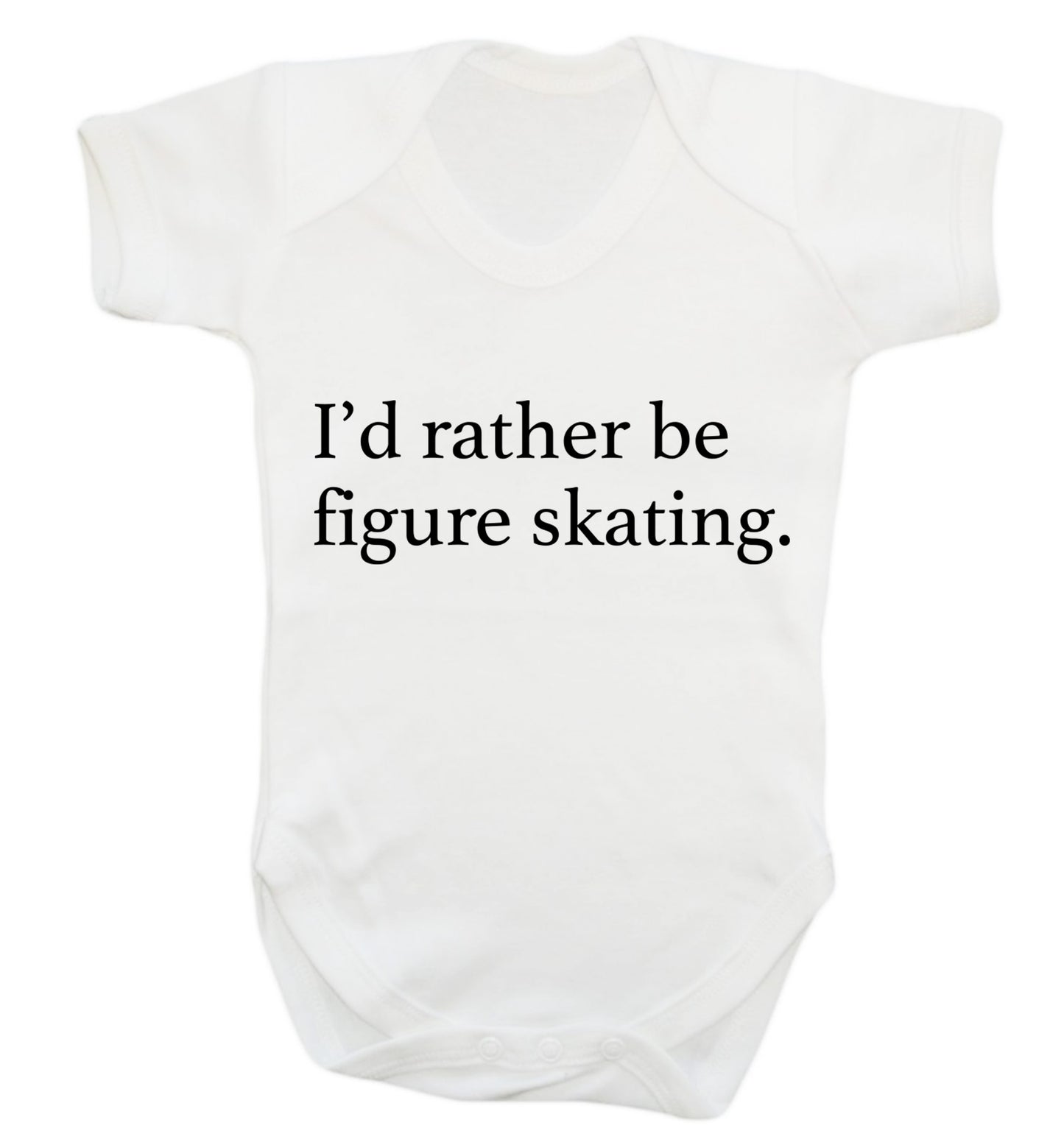I'd rather be figure skating Baby Vest white 18-24 months