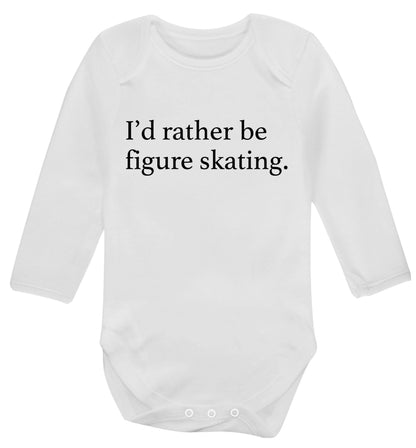I'd rather be figure skating Baby Vest long sleeved white 6-12 months