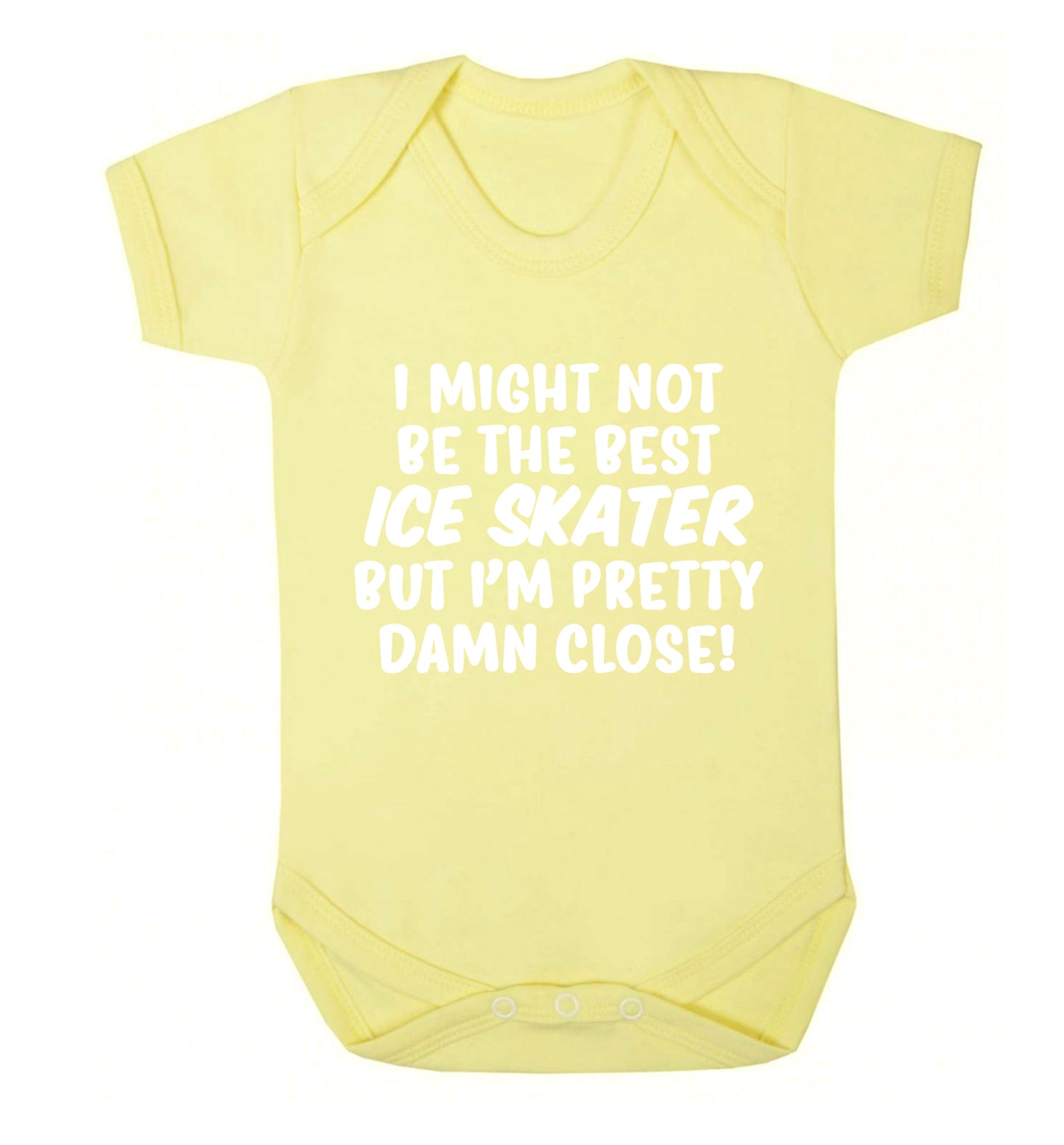 I might not be the best ice skater but I'm pretty damn close! Baby Vest pale yellow 18-24 months