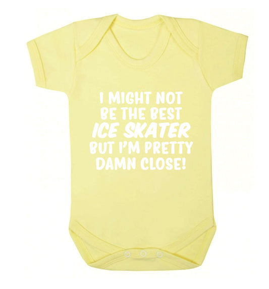 I might not be the best ice skater but I'm pretty damn close! Baby Vest pale yellow 18-24 months