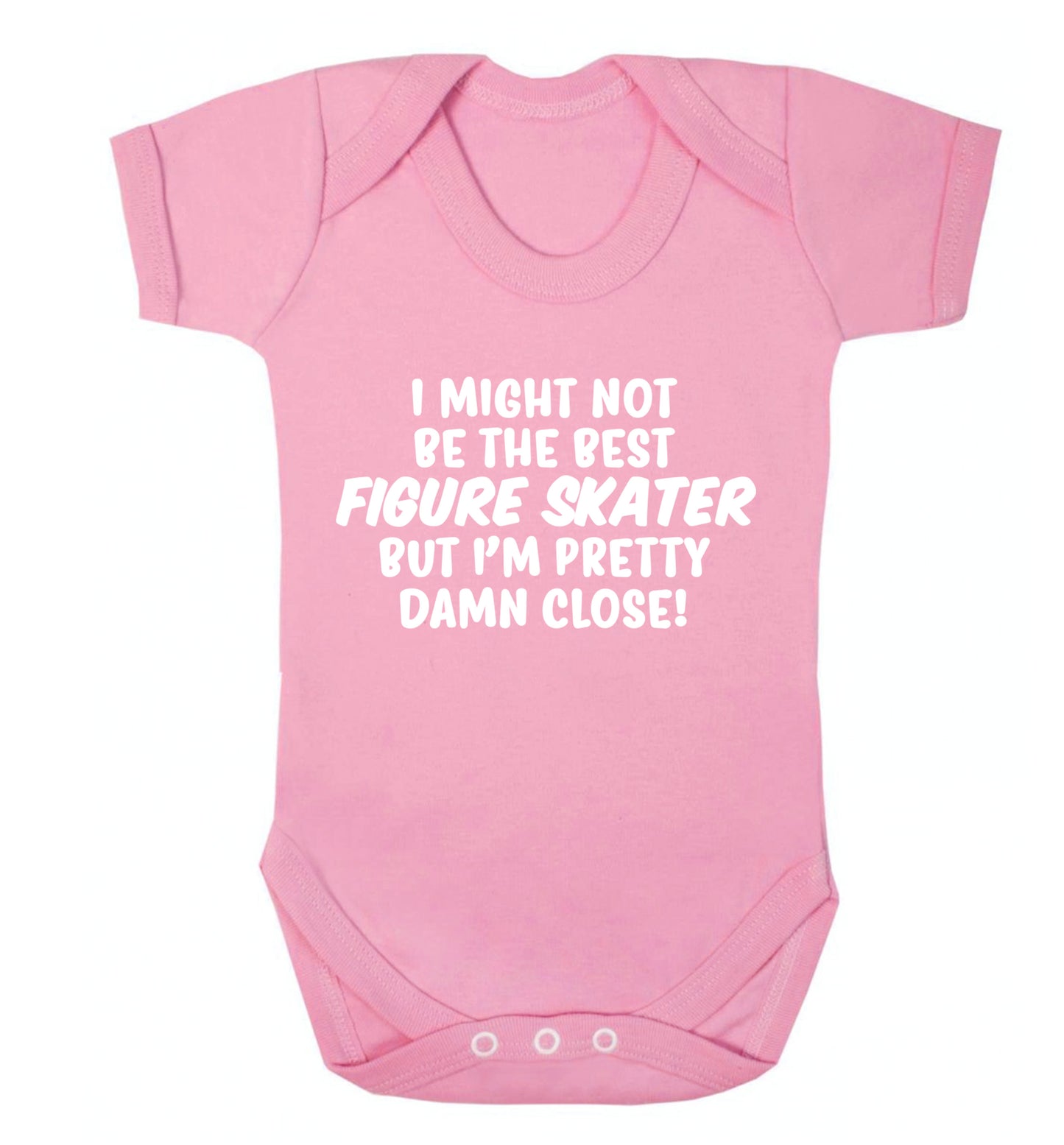 I might not be the best figure skater but I'm pretty damn close! Baby Vest pale pink 18-24 months