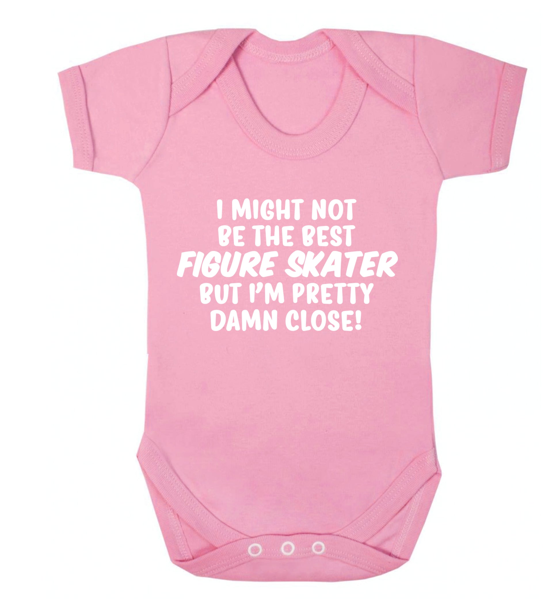 I might not be the best figure skater but I'm pretty damn close! Baby Vest pale pink 18-24 months