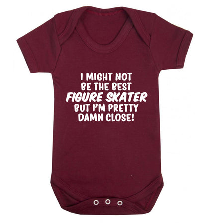 I might not be the best figure skater but I'm pretty damn close! Baby Vest maroon 18-24 months