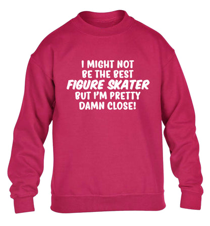 I might not be the best figure skater but I'm pretty damn close! children's pink sweater 12-14 Years