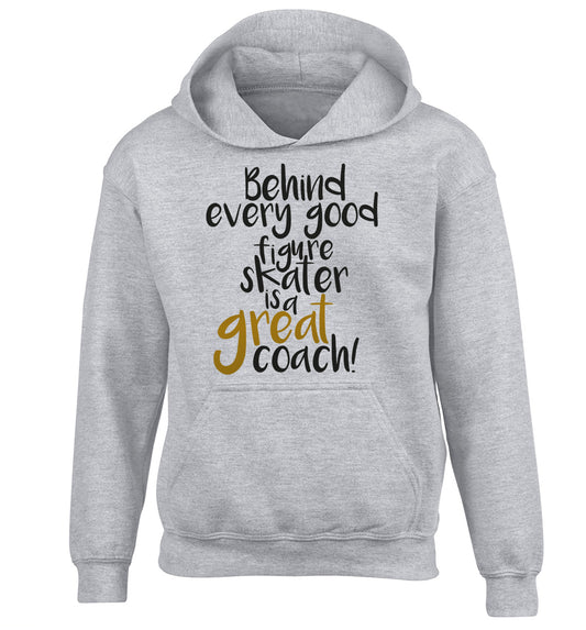 Behind every good figure skater is a great coach children's grey hoodie 12-14 Years