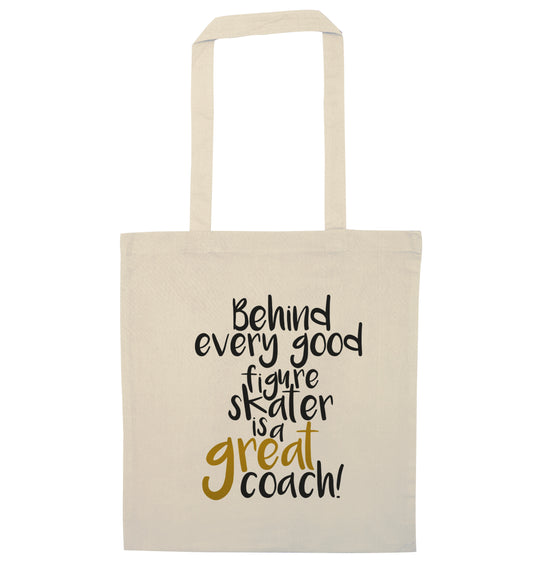 Behind every good figure skater is a great coach natural tote bag