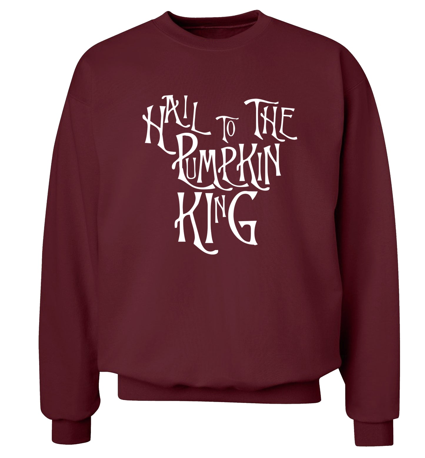 Hail to the pumpkin king Adult's unisex maroon Sweater 2XL