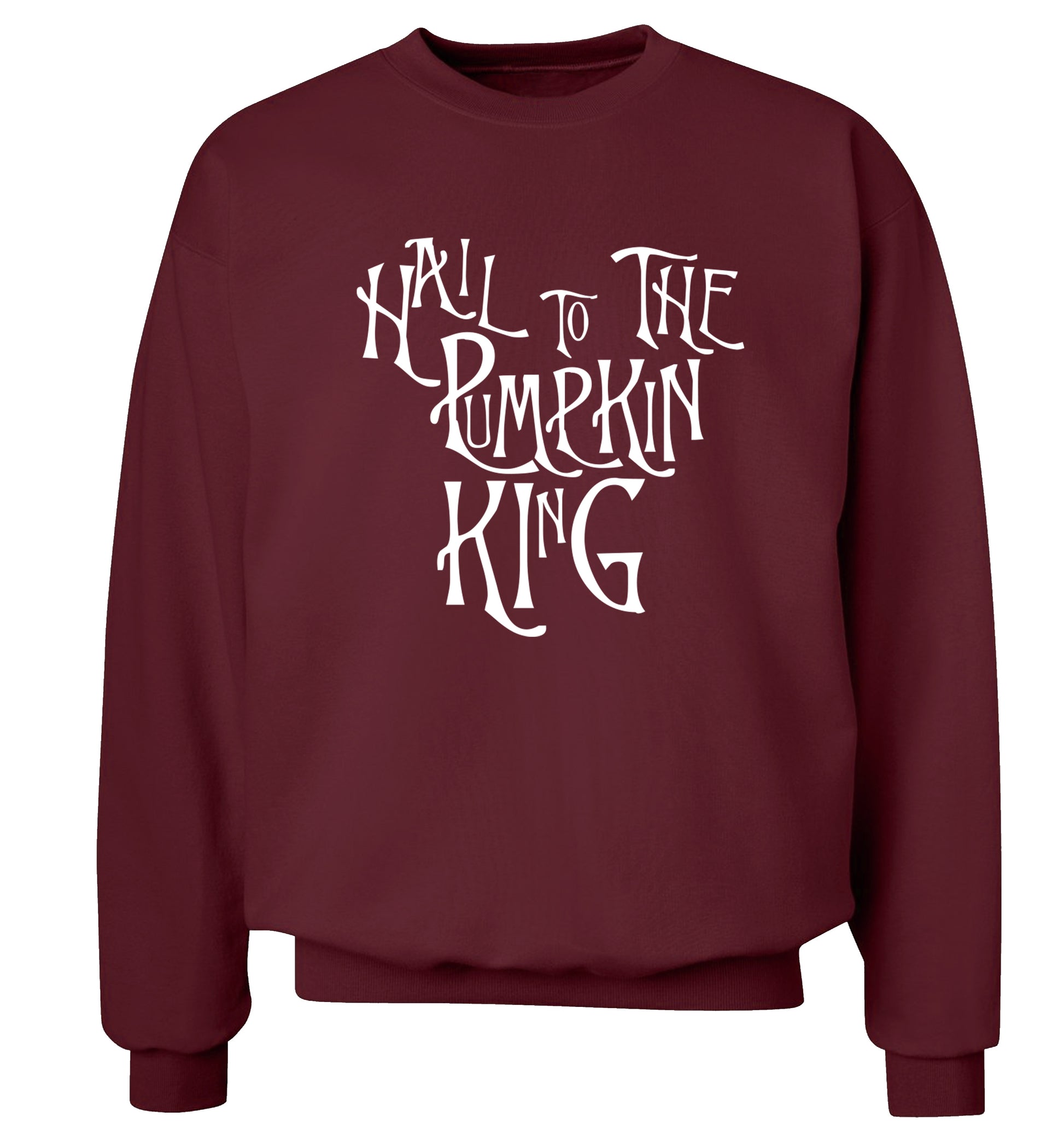 Hail to the pumpkin king Adult's unisex maroon Sweater 2XL