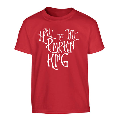 Hail to the pumpkin king Children's red Tshirt 12-14 Years