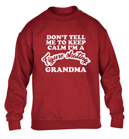 Don't tell me to keep calm I'm a figure skating grandma children's grey sweater 12-14 Years