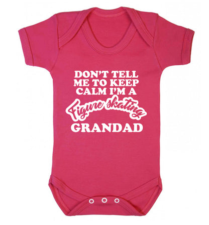 Don't tell me to keep calm I'm a figure skating grandad Baby Vest dark pink 18-24 months