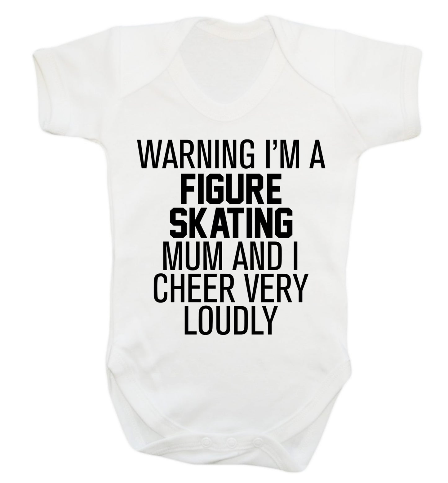 Warning I'm a figure skating mum and I cheer very loudly Baby Vest white 18-24 months