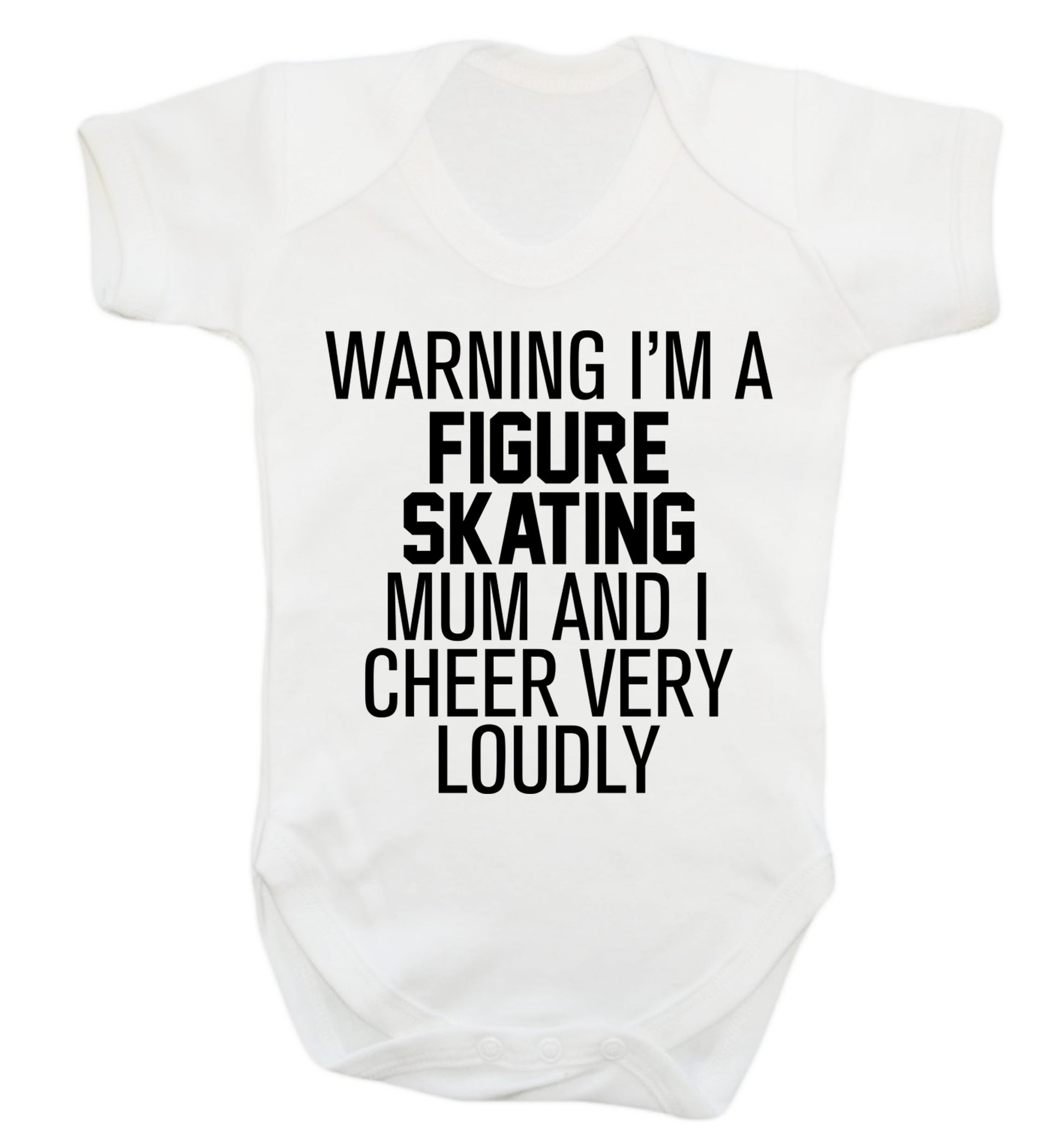 Warning I'm a figure skating mum and I cheer very loudly Baby Vest white 18-24 months