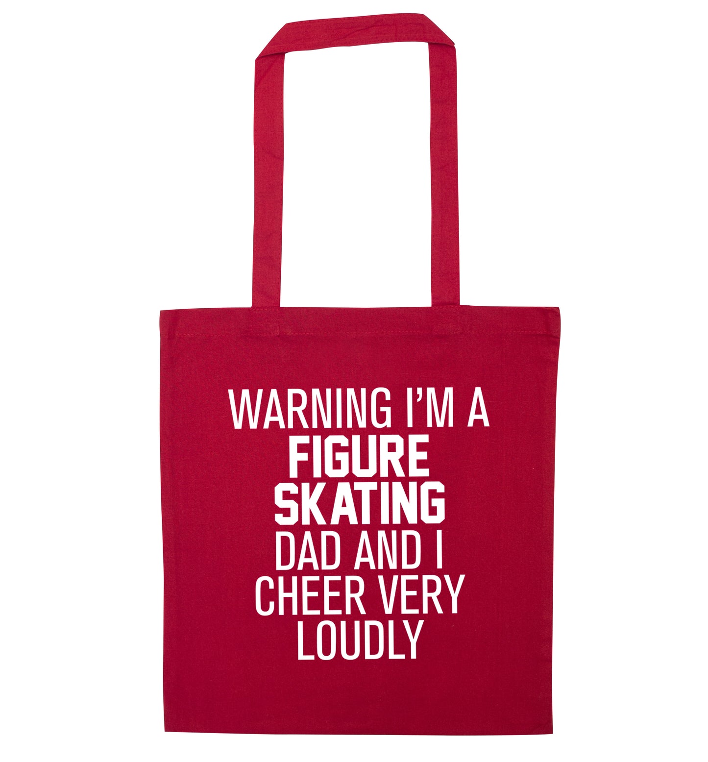 Warning I'm a figure skating dad and I cheer very loudly red tote bag