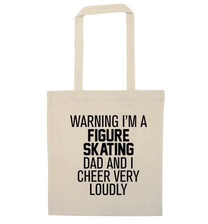Warning I'm a figure skating dad and I cheer very loudly natural tote bag