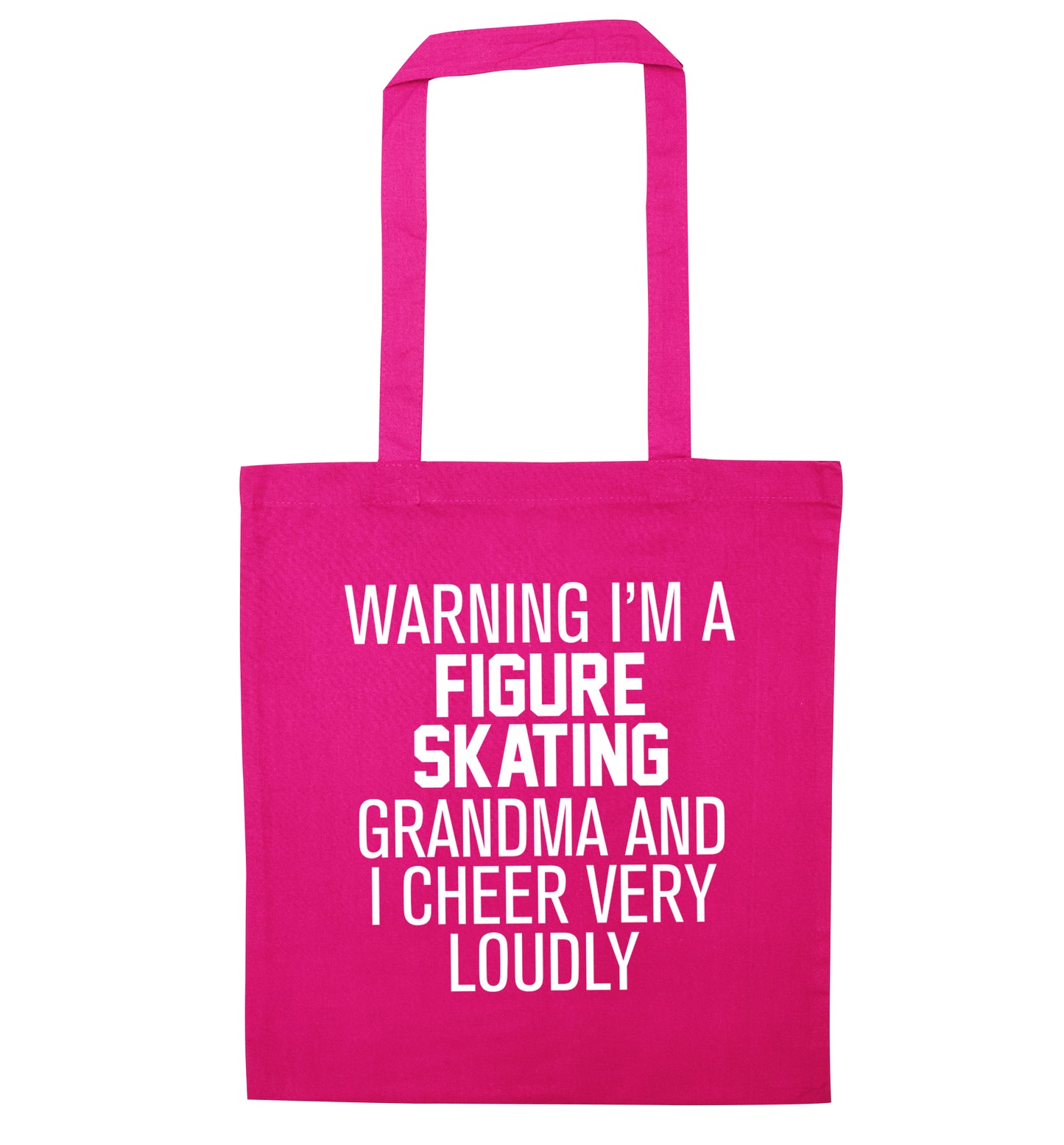 Warning I'm a figure skating grandma and I cheer very loudly pink tote bag