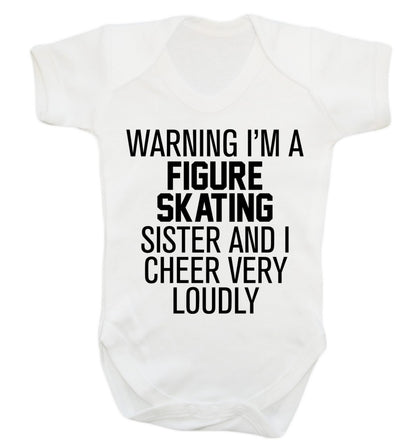 Warning I'm a figure skating sister and I cheer very loudly Baby Vest white 18-24 months