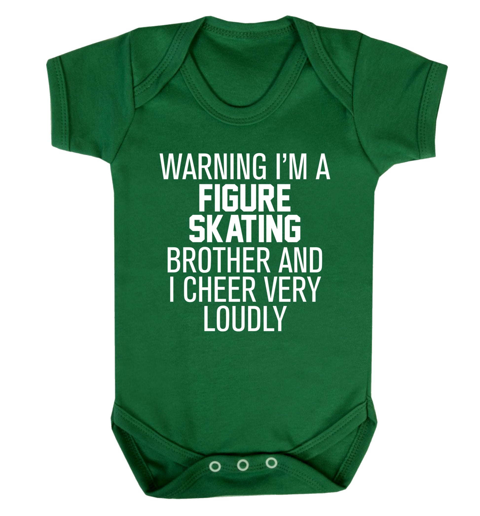 Warning I'm a figure skating brother and I cheer very loudly Baby Vest green 18-24 months