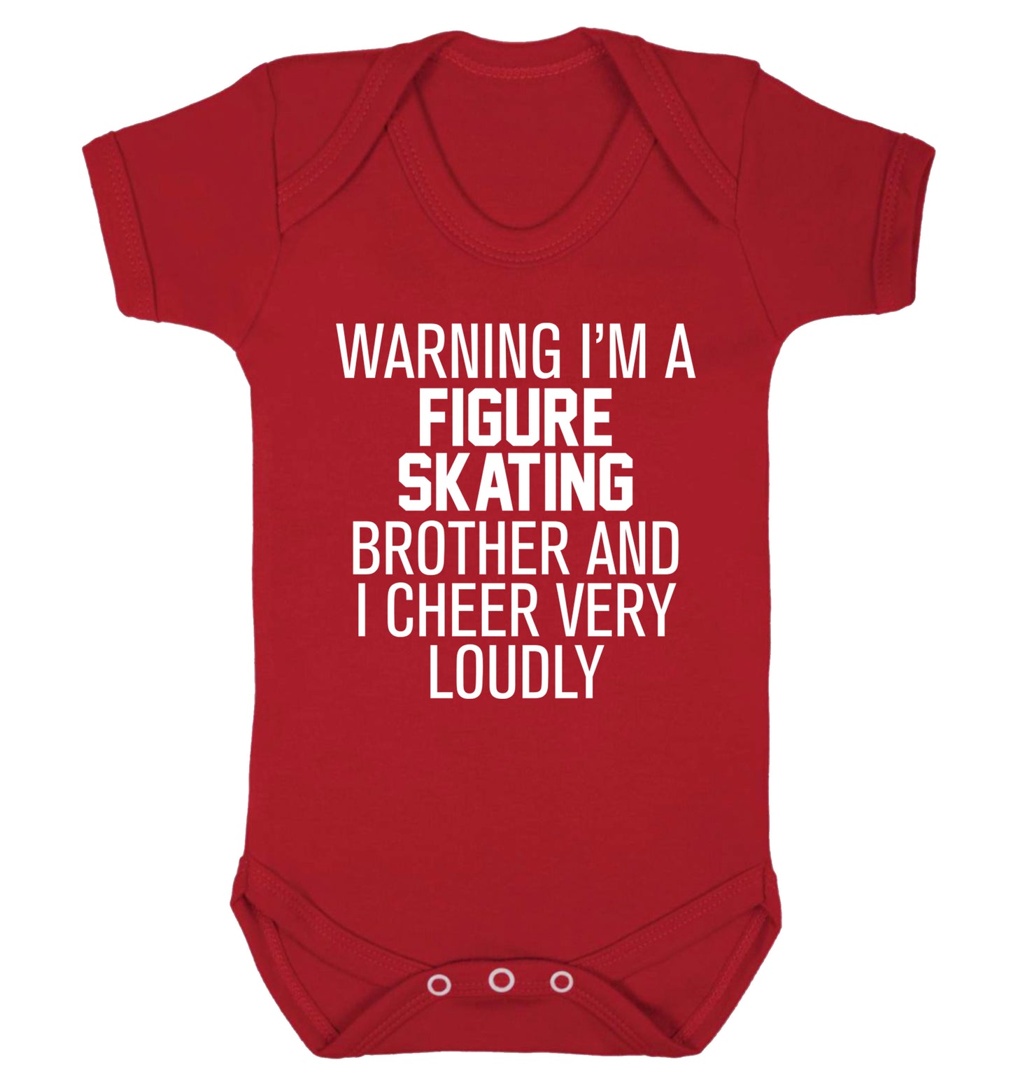 Warning I'm a figure skating brother and I cheer very loudly Baby Vest red 18-24 months