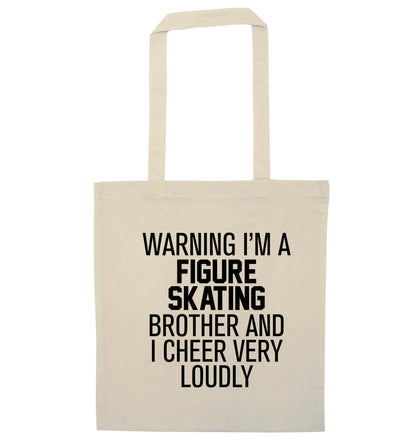 Warning I'm a figure skating brother and I cheer very loudly natural tote bag