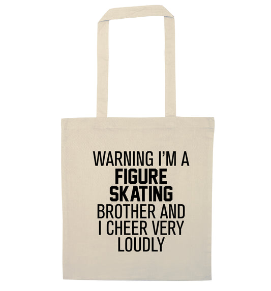 Warning I'm a figure skating brother and I cheer very loudly natural tote bag