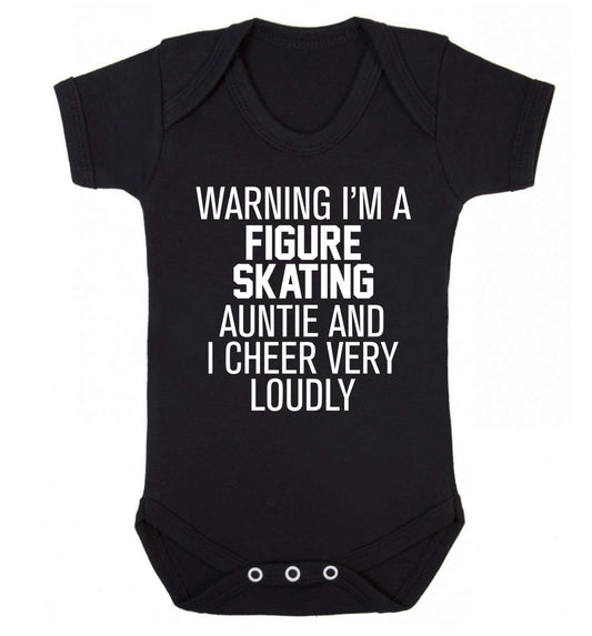 Warning I'm a figure skating auntie and I cheer very loudly Baby Vest black 18-24 months