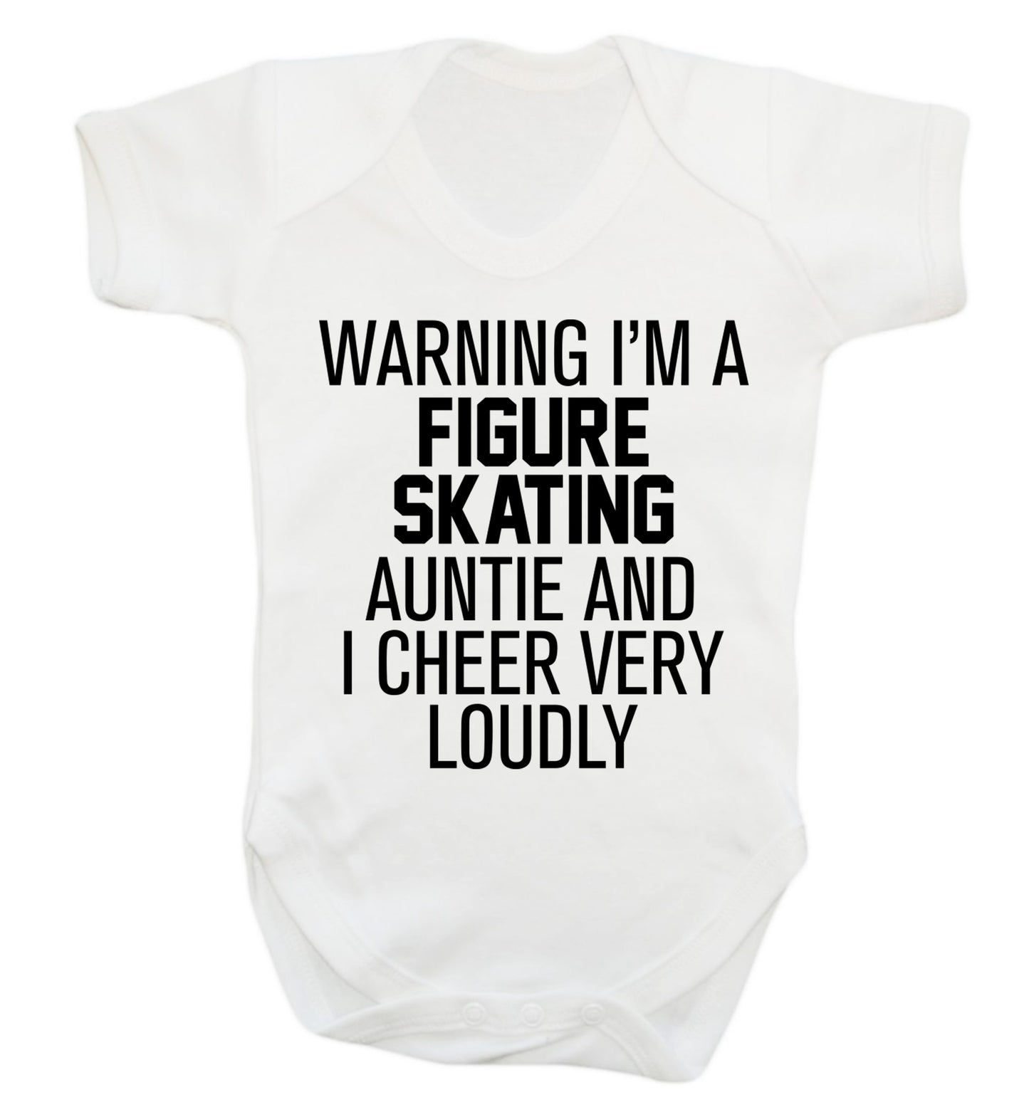 Warning I'm a figure skating auntie and I cheer very loudly Baby Vest white 18-24 months