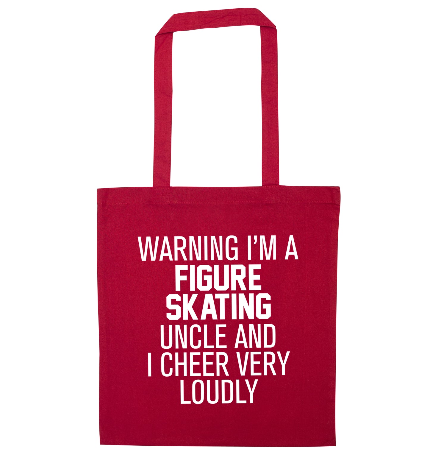 Warning I'm a figure skating uncle and I cheer very loudly red tote bag