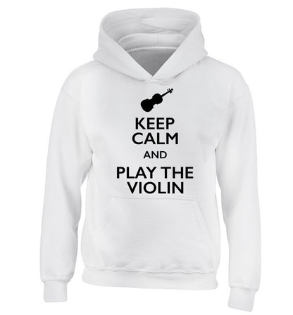 Keep calm and play the violin children's white hoodie 12-13 Years