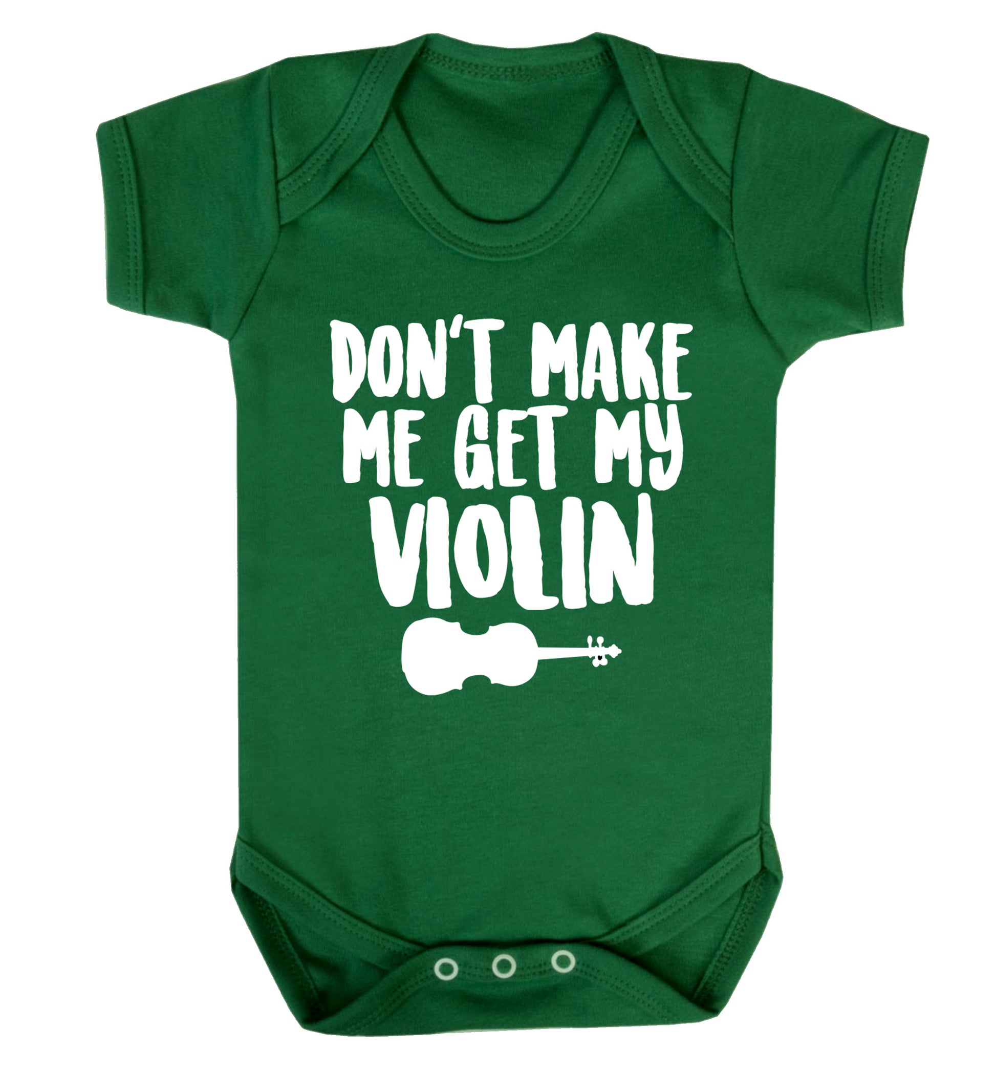 Don't make me get my violin Baby Vest green 18-24 months