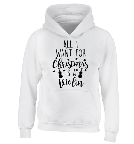 All I Want For Christmas is a Violin children's white hoodie 12-13 Years