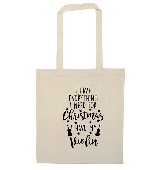 I have everything I need for Christmas I have my violin natural tote bag