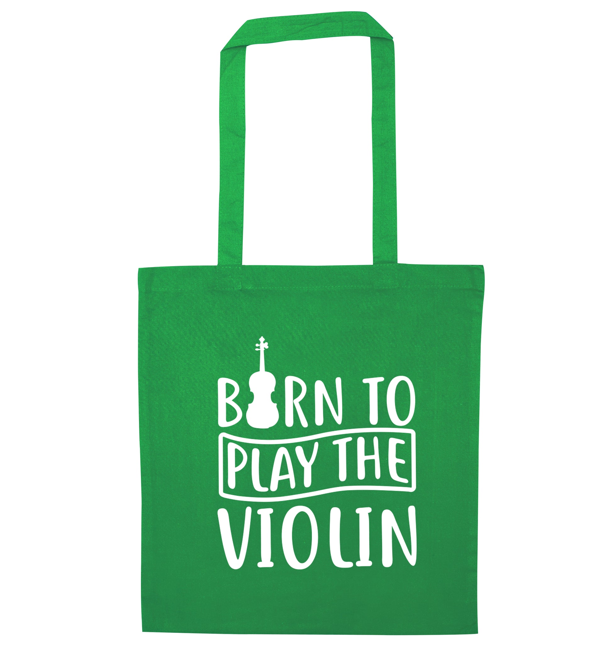 Born to Play the Violin green tote bag