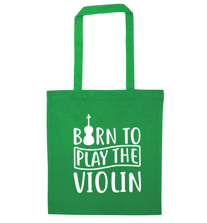 Born to Play the Violin green tote bag