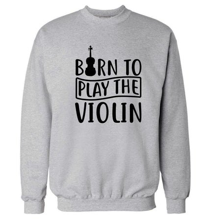 Born to Play the Violin Adult's unisex grey Sweater 2XL