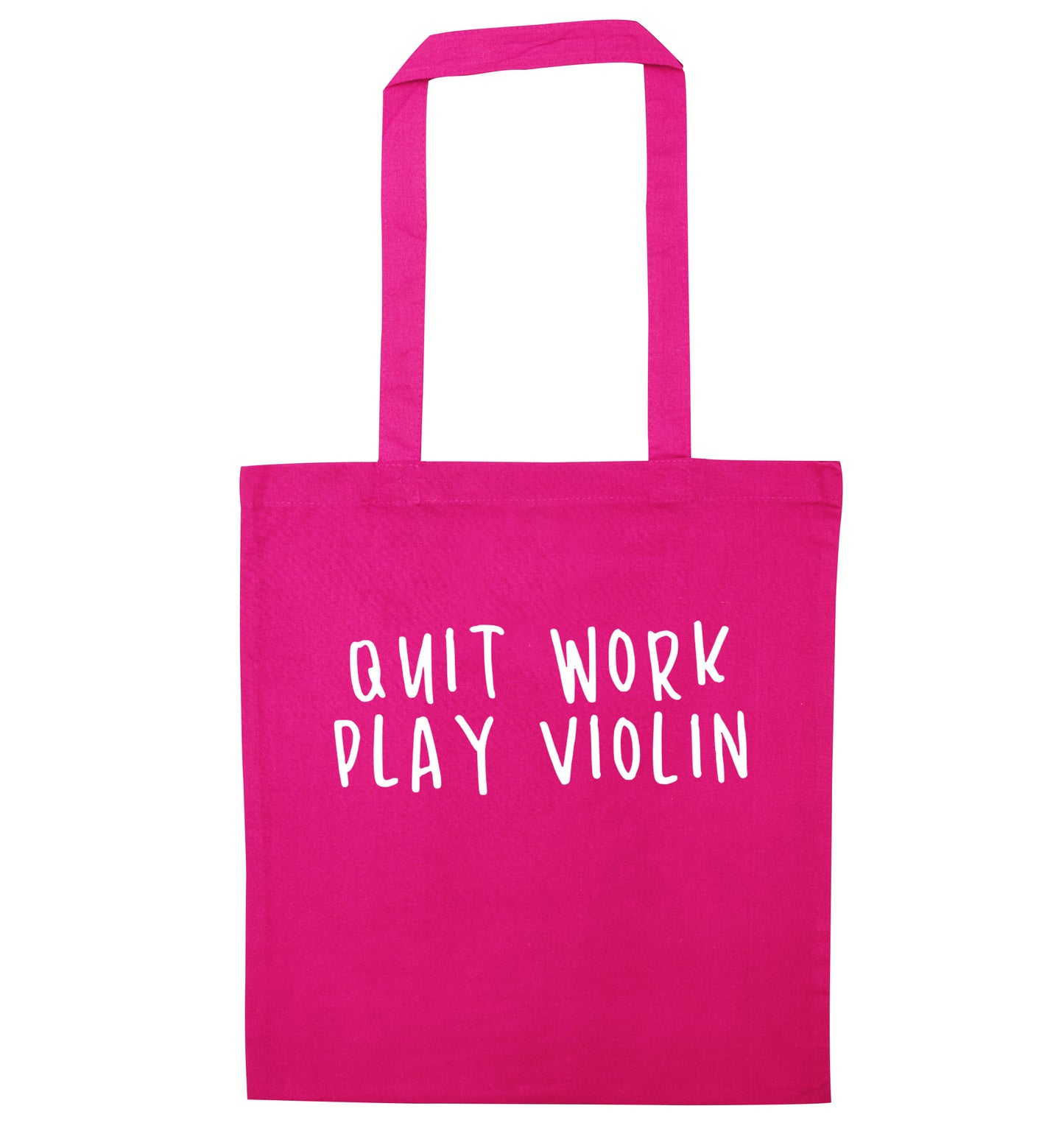 Quit work play violin pink tote bag